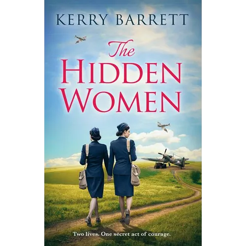 The Hidden Women: An inspirational historical novel about sisterhood