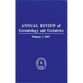 Annual Review of Gerontology and Geriatrics, Volume 7, 1987