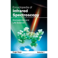 Encyclopedia of Infrared Spectroscopy: Volume I (Biomedicine and Life Science)