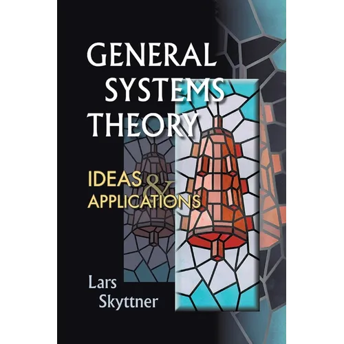 General Systems Theory: Ideas & Applns