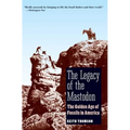 Legacy of the Mastodon: The Golden Age of Fossils in America
