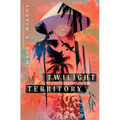 Twilight Territory