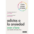 Adictos a la Ansiedad / Addicted to Anxiety