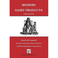 Modern Dairy Products: Composition, Food Value, Processing, Chemistry, Bacteriology, Testing, Imitation Dairy Products