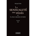 La sensualité des pédés: ou La peau grande ouverte