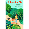 A Tree for Me: A Picture Book
