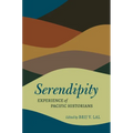 Serendipity: Experience of Pacific Historians