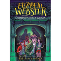 Elizabeth Webster and the Chamber of Stolen Ghosts