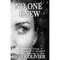 No One Knew: My Emotional Journey of Being Married to a Sociopath and How I Learned to Heal