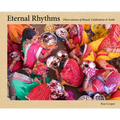 Eternal Rhythms: Observations of Ritual, Celebration & Faith