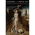 Allegory and the Poetic Self: First-Person Narration in Late Medieval Literature