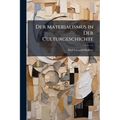 Der Materialismus in Der Culturgeschichte