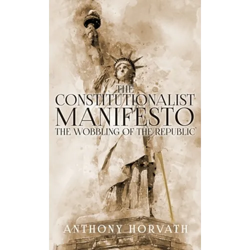 The Constitutionalist Manifesto