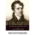 Ned Myers, or A Life Before the Mast
