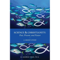 Science and Christianity: Past, Present, and Future
