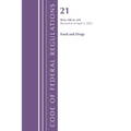 Code of Federal Regulations, Title 21 Food Drugs 100 - 169, Revised as of April 1, 2025