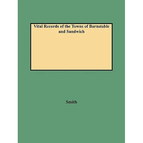 Vital Records of the Towns of Barnstable and Sandwich (1987)