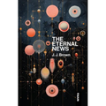 The Eternal News: Concerning time and space, substance, motion and shapes. The entire total of all being or existence.