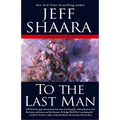 To the Last Man: A Novel of the First World War