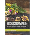 Preparation of Blends with black tea, green tea and white tea + 20 Blend Recipes with various types of Tea + Dehydration techniques for herbs, flowers