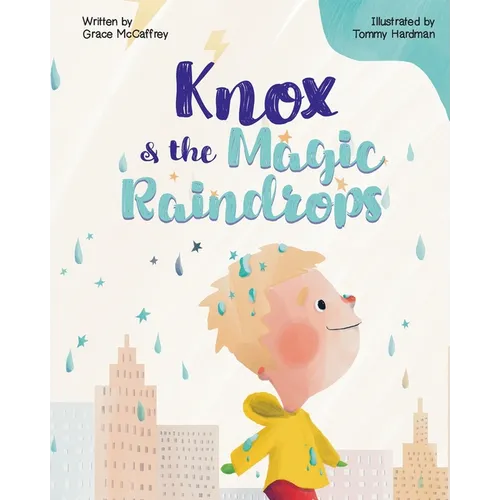 Knox & the Magic Raindrops