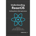 Understanding ReactJS: Building Modern Web Applications