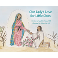 Our Lady's Love for Little Ones
