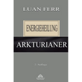 Arkturianer: Energieheilung