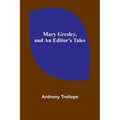Mary Gresley, and An Editor's Tales