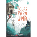 Todas para una (Serie Ideas en la casa del árbol. Volumen 1): Novela infantil-juvenil. Lectura de 8-9 a 11-12 años. Literatura Ficción. Libros para ni