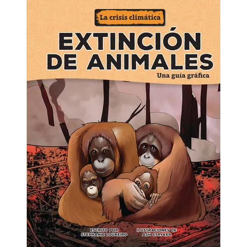Extinción de Animales (Animal Extinctions): Una Guía Gráfica (a Graphic Guide)