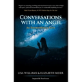 Conversations with an Angel: An Extraordinary Love