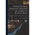 Parasites and Parasitic Diseases of Horses in Puerto Rico; no.37