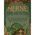 Herne the Hunter: Myth, Legend, and Devotion to the Horned God