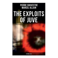 The Exploits of Juve: Fantômas Saga