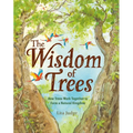 The Wisdom of Trees: How Trees Work Together to Form a Natural Kingdom