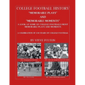 College Football "Memorable plays and Memorable moments"