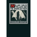 William Carlos Williams and the American Poem