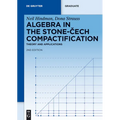 Algebra in the Stone-Cech Compactification: Theory and Applications