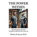 The Power Within: Maximizing your potential through the exploration of an alter ego