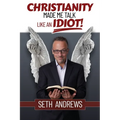 Christianity Made Me Talk Like an Idiot
