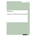Imagery in "The Road" by Cormac McCarthy