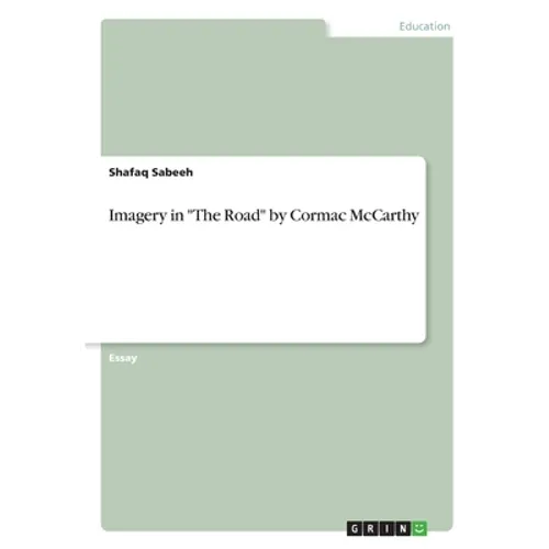 Imagery in "The Road" by Cormac McCarthy