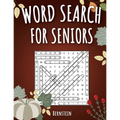 Word Search for Seniors: 200 Large Print Word Search Puzzles for Seniors with Solutions - Thanksgiving Edition