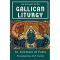 An Account of the Gallican Liturgy