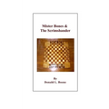 Mister Bones & The Scrimshander: The Chess Club