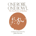 One Robe, One Bowl: The Zen Poetry of Ryokan