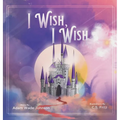 I Wish I Wish