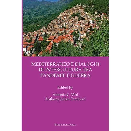 Mediterraneo E Dialoghi Di Intercultura Tra Pandemie E Guerra