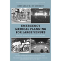 Emergency Medical Planning for Large Venues: How to Reduce Chaos and Injury